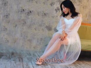 Staywiithme