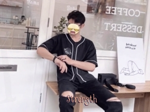 Strength