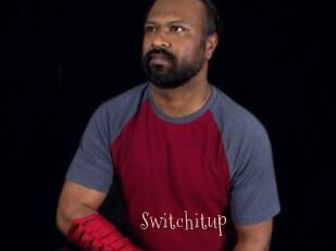 Switchitup