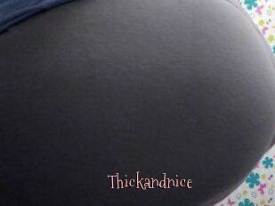 Thickandnice