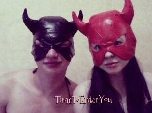 TimeToEnterYou