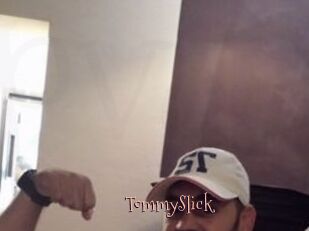 TommySlick