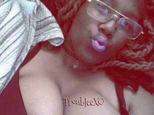 TroubleeXO