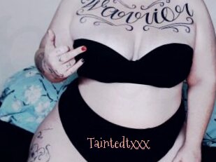 Taintedtxxx