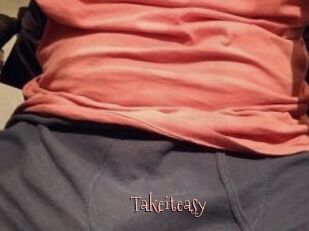 Takeiteasy