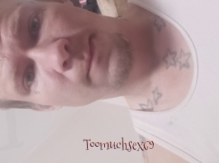 Toomuchsex69