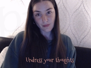 Undress_your_thoughts