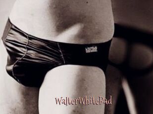 WalterWhiteBad
