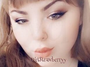 WetStrawberryy