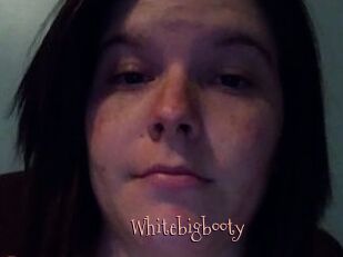 Whitebigbooty