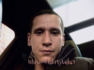 Whitecockdirtytalk69