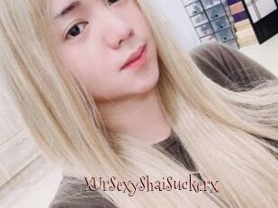 XUrSexyShaiSuckerx