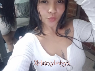 Xlolasexybodyyx
