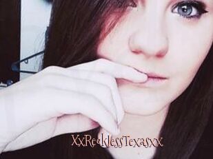 XxRecklessTexasxx