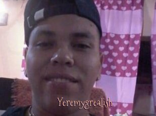 Yeremygrealish